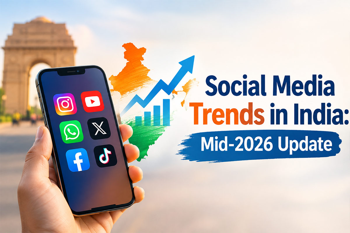 Social Media Trends in India: Mid-2026 Update